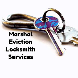 Marshal Eviction Locksmith